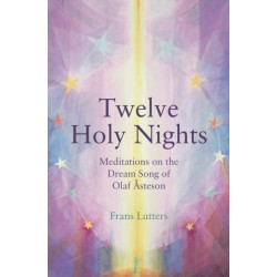 The Twelve Holy Nights: Meditations on the Dream Song of Olaf Asteson