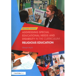 Addressing Special Educational Needs and Disability in the Curriculum: Religious Education: Second edition