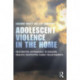 Adolescent Violence in the Home: Restorative Approaches to Building Healthy, Respectful Family Relationships