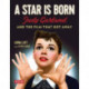 A Star Is Born (Turner Classic Movies): Judy Garland and the Film that Got Away
