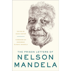 The Prison Letters of Nelson Mandela