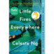 Little Fires Everywhere: Reese's Book Club: A Novel
