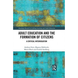 Adult Education and the Formation of Citizens: A Critical Interrogation