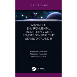 Advanced Environmental Monitoring with Remote Sensing Time Series Data and R