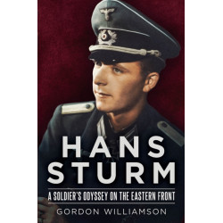 Hans Sturm: A Soldier's Odyssey on the Eastern Front