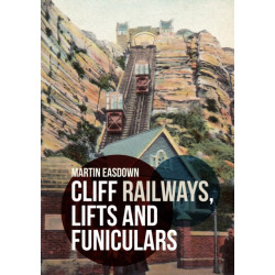 Cliff Railways, Lifts and Funiculars
