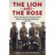 Lion and the Rose: The 4th Battalion the King's Own Royal Lancaster Regiment 1914-1919