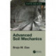 Advanced Soil Mechanics, Fifth Edition