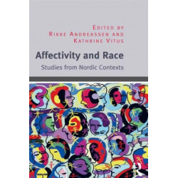 Affectivity and Race: Studies from Nordic Contexts