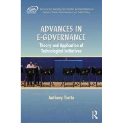Advances in E-Governance: Theory and Application of Technological Initiatives