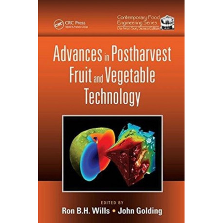 Advances in Postharvest Fruit and Vegetable Technology