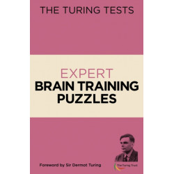The Turing Tests Expert Brain Training Puzzles: Foreword by Sir Dermot Turing