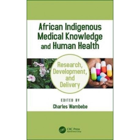 African Indigenous Medical Knowledge and Human Health