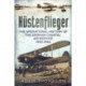 Kustenflieger: The Operational History of the German Naval Air Service 1935-1944