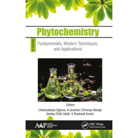 Phytochemistry: Volume 1: Fundamentals, Modern Techniques, and Applications