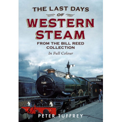Last Days of Western Steam from the Bill Reed Collection