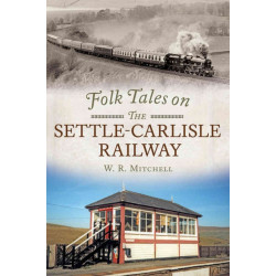 Folk Tales on the Settle-Carlisle Railway