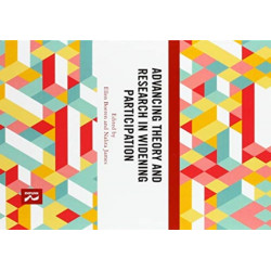 Advancing Theory and Research in Widening Participation