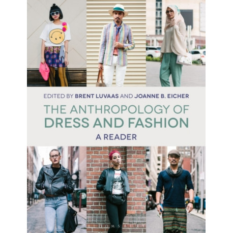 The Anthropology of Dress and Fashion: A Reader