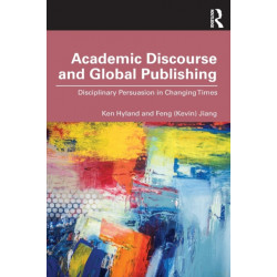 Academic Discourse and Global Publishing: Disciplinary Persuasion in Changing Times