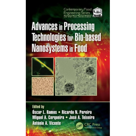 Advances in Processing Technologies for Bio-based Nanosystems in Food