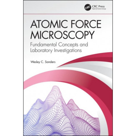 Atomic Force Microscopy: Fundamental Concepts and Laboratory Investigations