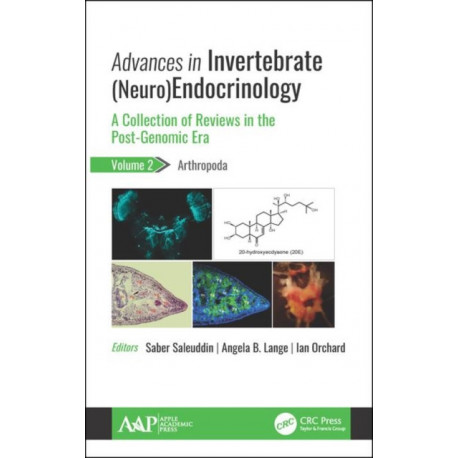 Advances in Invertebrate (Neuro)Endocrinology: A Collection of Reviews in the Post-Genomic Era, Volume 2: Arthropoda