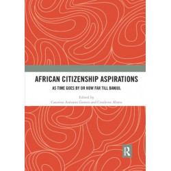 African Citizenship Aspirations: As Time Goes By or How Far Till Banjul