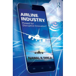 Airline Industry: Poised for Disruptive Innovation?