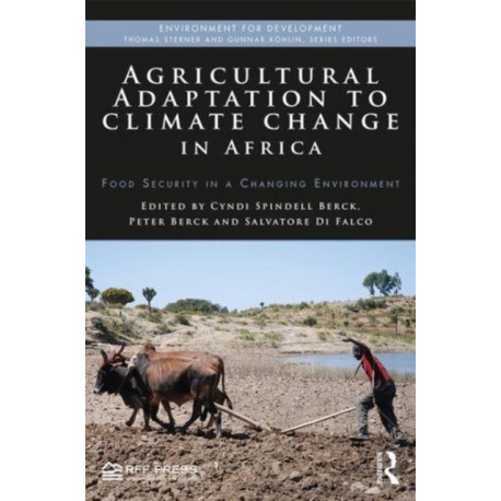 Agricultural Adaptation to Climate Change in Africa: Food Security in a Changing Environment