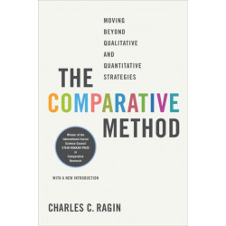 The Comparative Method: Moving Beyond Qualitative and Quantitative Strategies