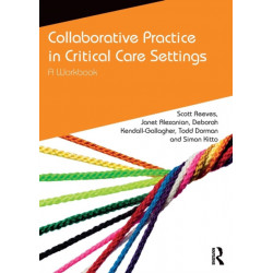 Collaborative Practice in Critical Care Settings: A Workbook