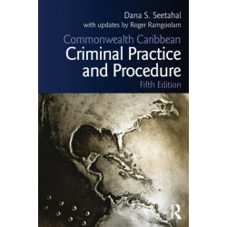 Commonwealth Caribbean Criminal Practice and Procedure