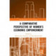 A Comparative Perspective of Women’s Economic Empowerment