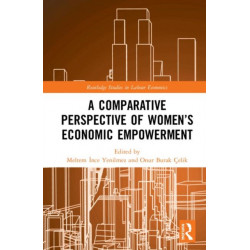 A Comparative Perspective of Women’s Economic Empowerment