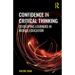 Confidence in Critical Thinking: Developing Learners in Higher Education