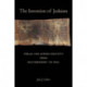 The Invention of Judaism: Torah and Jewish Identity from Deuteronomy to Paul