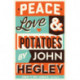 Peace, Love & Potatoes