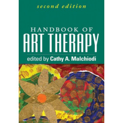 Handbook of Art Therapy, Second Edition