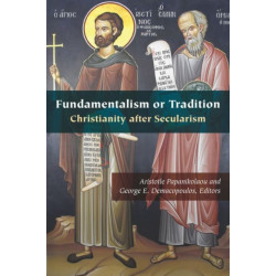 Fundamentalism or Tradition: Christianity After Secularism
