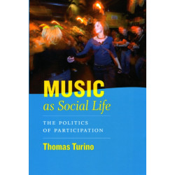 Music as Social Life: The Politics of Participation