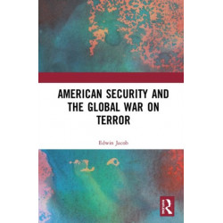 American Security and the Global War on Terror