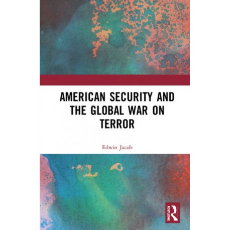 American Security and the Global War on Terror