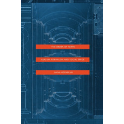 The Order of Forms: Realism, Formalism, and Social Space