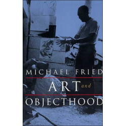 Art and Objecthood: Essays and Reviews