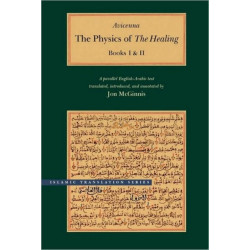 The Physics of The Healing: A Parallel English-Arabic Text in Two Volumes