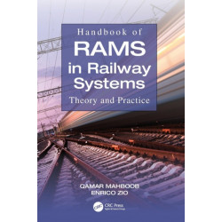 Handbook of RAMS in Railway Systems: Theory and Practice