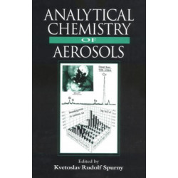 Analytical Chemistry of Aerosols: Science and Technology
