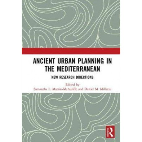 Ancient Urban Planning in the Mediterranean: New Research Directions
