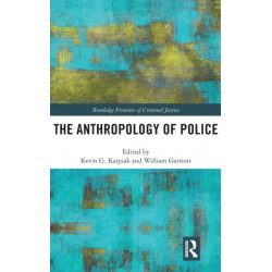 The Anthropology of Police
